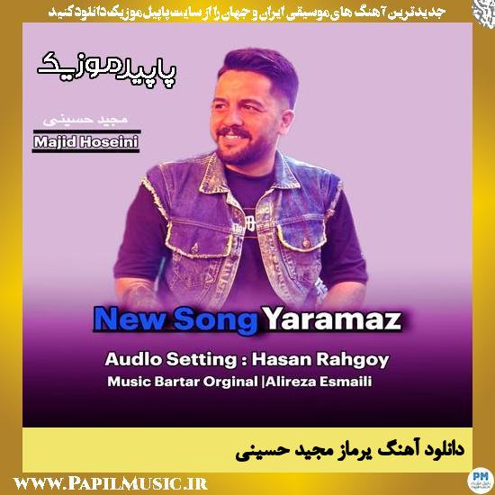 دانلود آهنگ یرماز از مجید حسینی